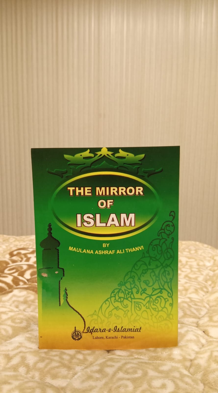 THE MIROR OF ISLAM - | Molana Ashraf Ali Thanwi
