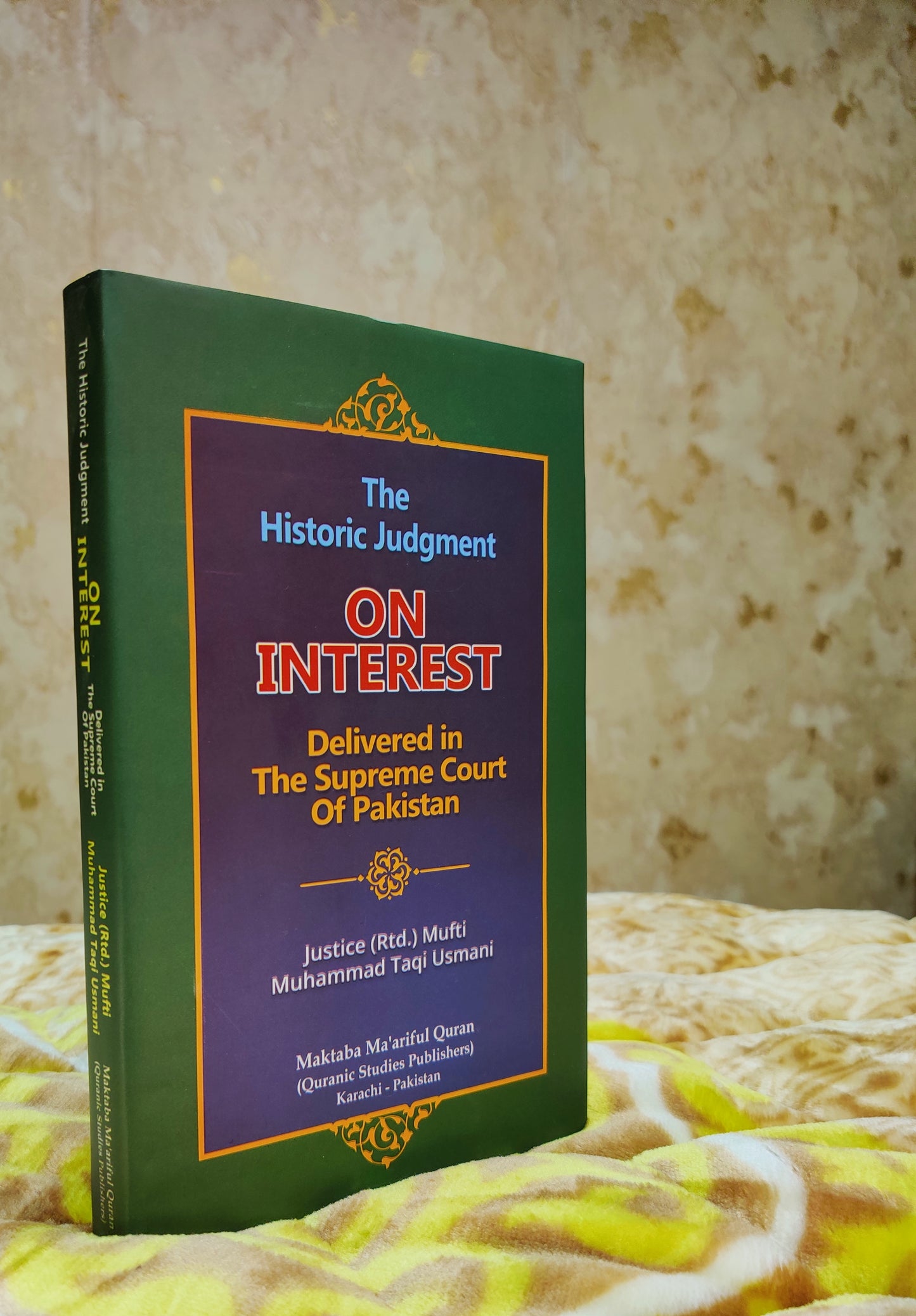 Historical Judgment On Interest سود پر تاریخی فیصلہ  مفتی تقی عثمانی | Mufti Taqi Usmani