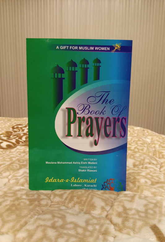 THE BOOK OF PRAYER -  | MOLANA MUHAMMAD ASHIQ MADNI