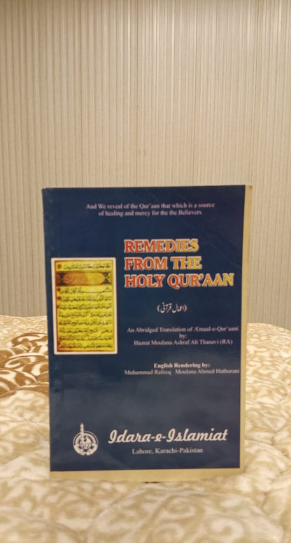 REMEDIED FROM  THE HOLY QUR' AAN -  | Molana Ashraf Ali Thanwi