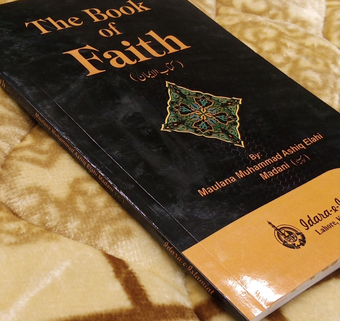 THE BOOK OF FAITH -  | MOLANA MUHAMMAD ASHIQ ELAHI