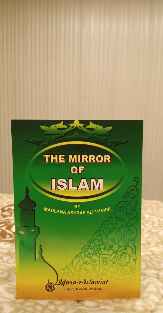 THE MIROR OF ISLAM -  | Molana Ashraf Ali Thanwi